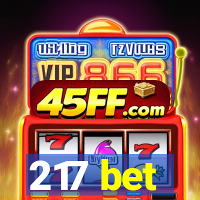 217 bet